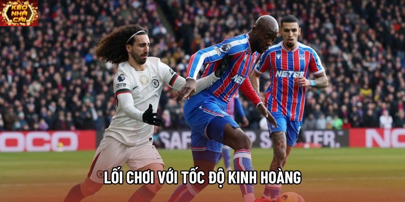 Lối chơi với tốc độ kinh hoàng Lối chơi với tốc độ kinh hoàng